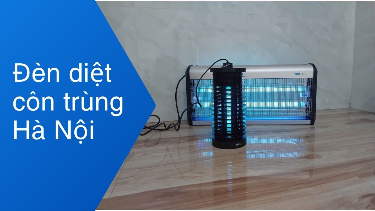Đèn diệt côn trùng Hà Nội