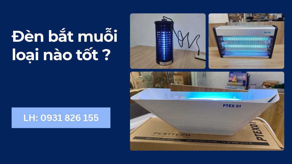 Đèn bắt muỗi loại nào tốt