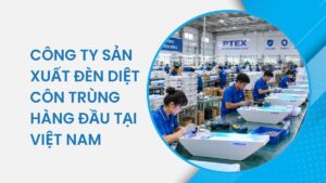 Công ty sản xuất đèn diệt côn trùng tại Việt Nam